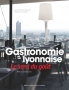 Gastronomie lyonnaise. Le sens du goût