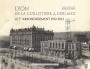 Lyon, de la Guillotière à Gerland. Le 7e arrondissement 1912-201