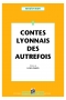 Contes Lyonnais des autrefois