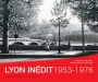 Lyon inédit