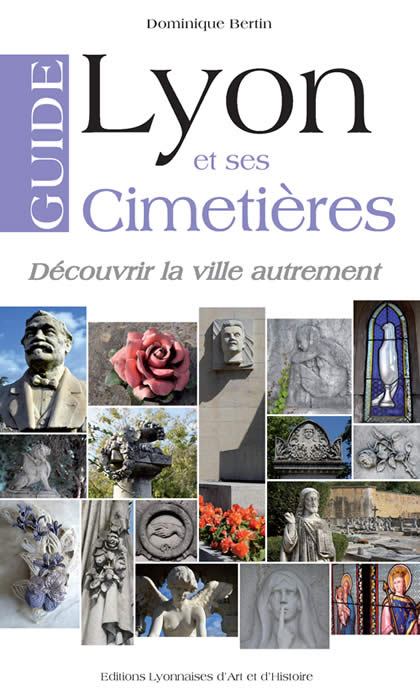 Guide de Lyon et ses cimetieres